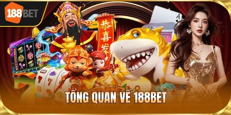 Tổng quan về 188BET